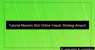 desain slot online tutorial maxwin cepat