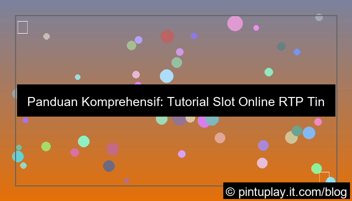 slot online tutorial rtp tinggi
