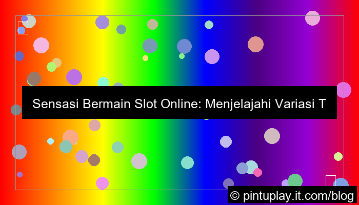 slot online variasi terbaru