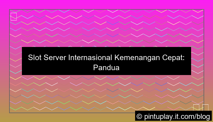slot server internasional kemenangan cepat