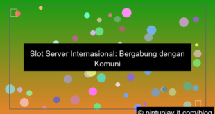 slot server internasional komunitas global aktif