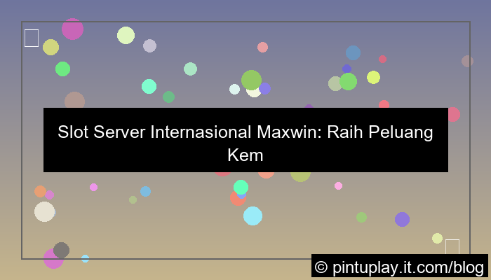 slot server internasional maxwin