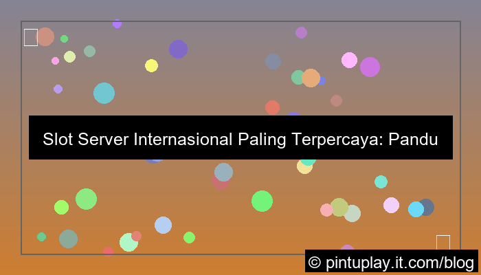slot server internasional paling terpercaya