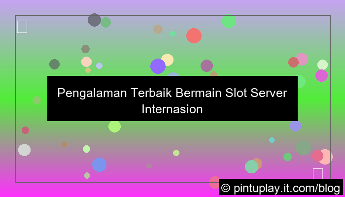 slot server internasional server luar negeri