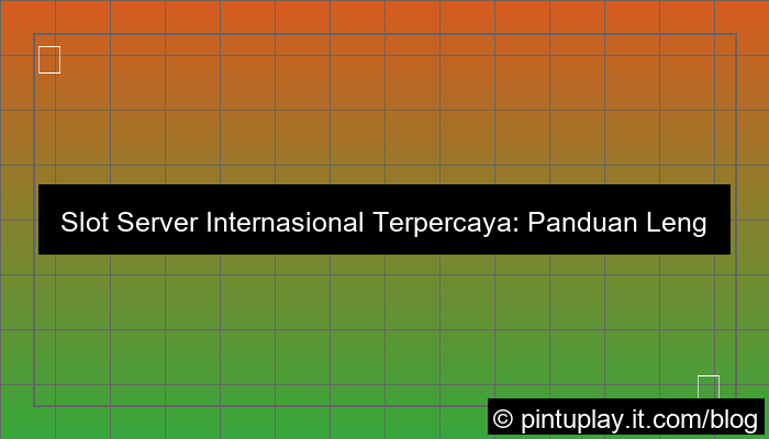 slot server internasional terpercaya