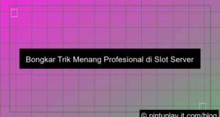 slot server internasional trik menang profesional