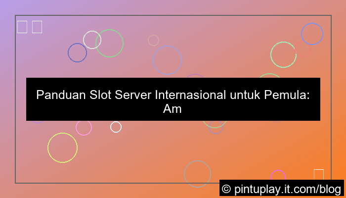 gambar slot server internasional untuk pemula