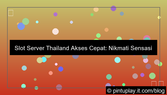 slot server thailand akses cepat