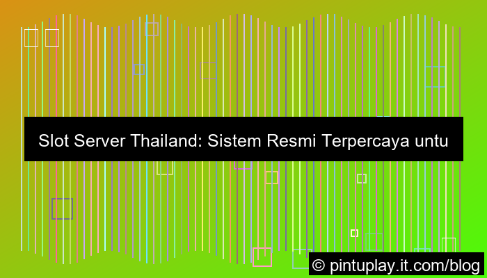grafik slot server thailand brand sistem resmi