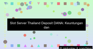 slot server thailand deposit dana