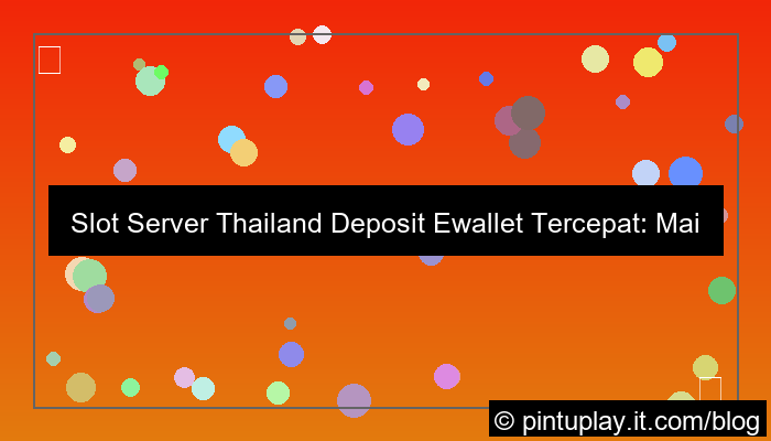 grafik slot server thailand deposit ewallet tercepat