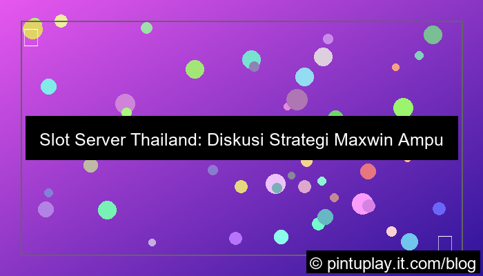 grafik slot server thailand diskusi strategi maxwin