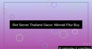 grafik slot server thailand fitur buy feature murah