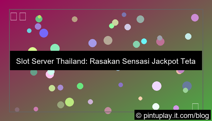 slot server thailand fitur jackpot tetap