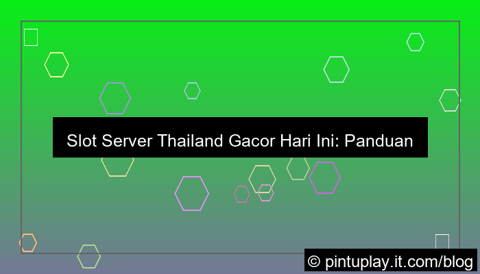 desain slot server thailand gacor hari ini