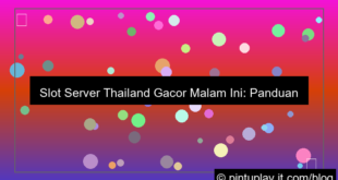 slot server thailand gacor malam ini