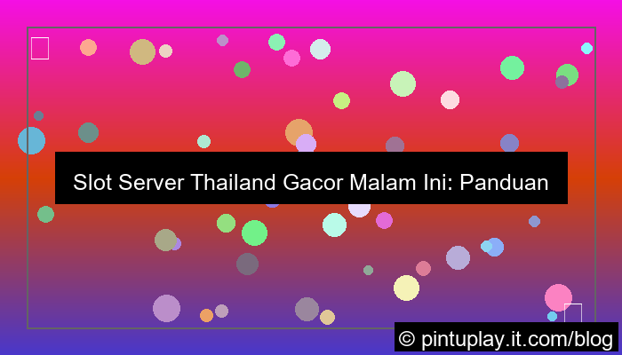 slot server thailand gacor malam ini