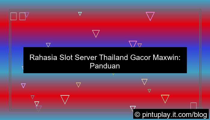 slot server thailand gacor maxwin