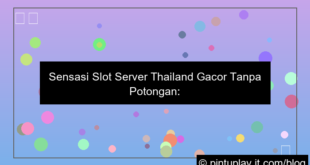 visual slot server thailand gacor tanpa potongan