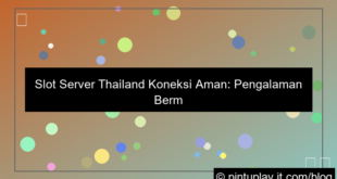 desain slot server thailand koneksi aman