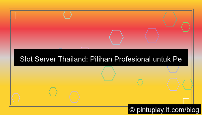 gambar slot server thailand pilihan profesional