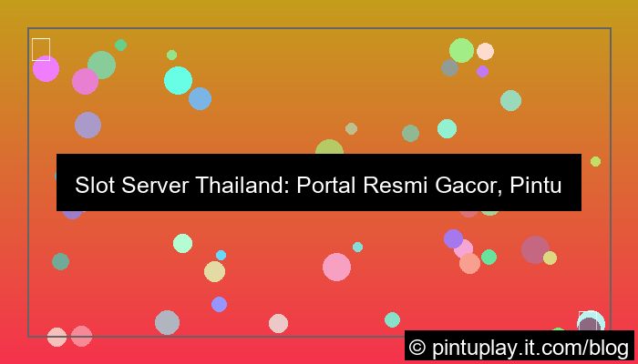 gambar slot server thailand portal resmi