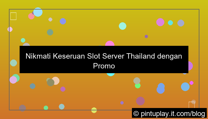 grafik slot server thailand promo mingguan