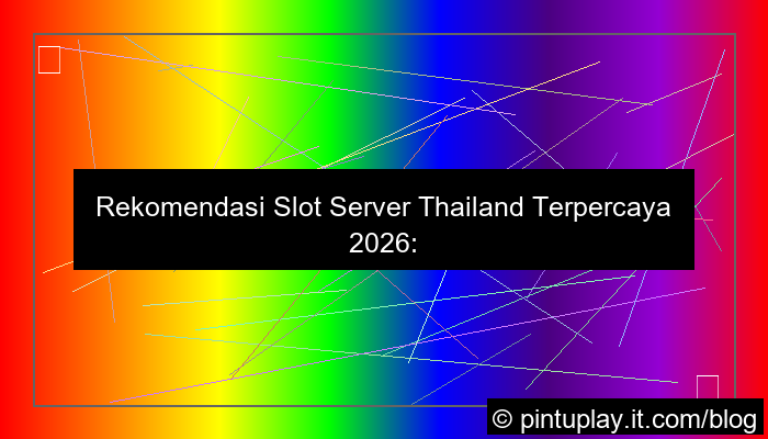 grafik slot server thailand rekomendasi 2026