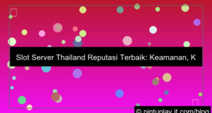 slot server thailand reputasi terbaik