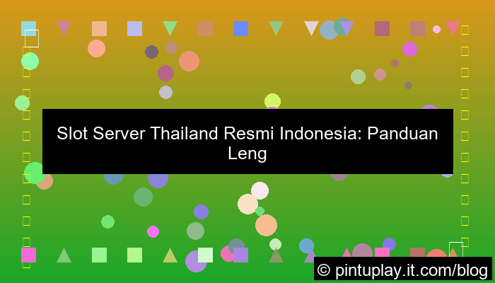 slot server thailand resmi indonesia