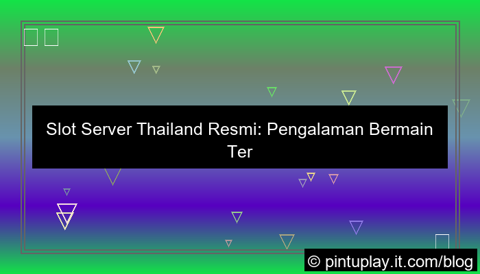 slot server thailand resmi