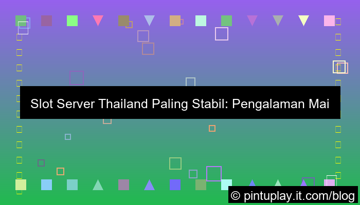 slot server thailand server stabil 24 jam