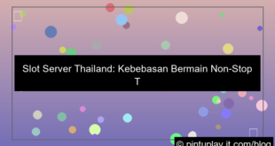 desain slot server thailand tanpa batas waktu main