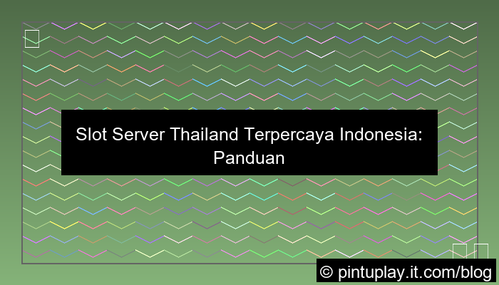 slot server thailand terpercaya indonesia