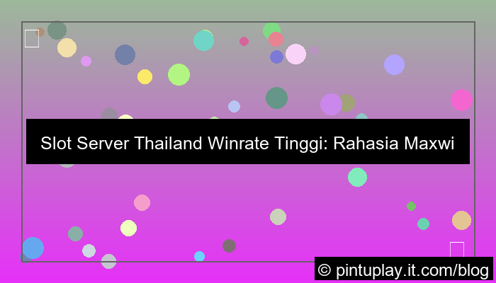 slot server thailand winrate tinggi