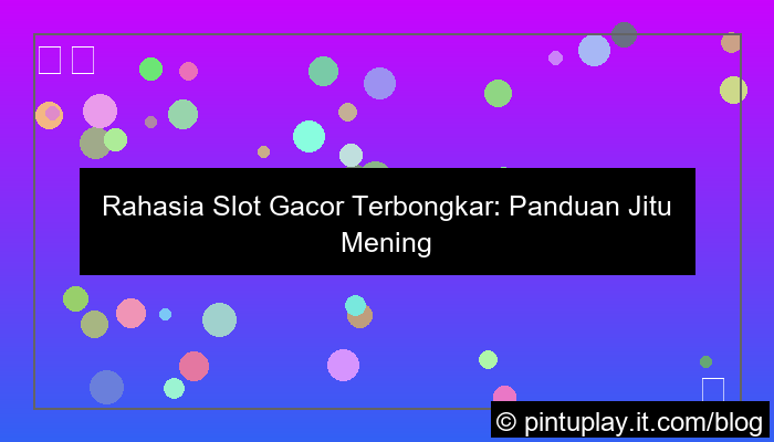 rahasia slot gacor