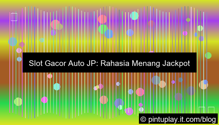 gambar slot gacor auto jp