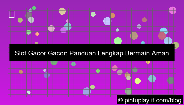 desain slot gacor gacor aman dimainkan