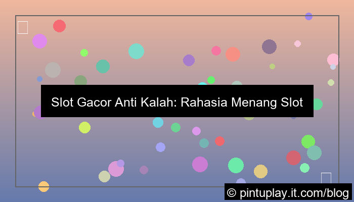 visual slot gacor gacor anti kalah