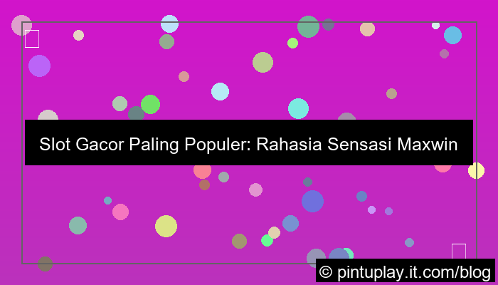 slot gacor gacor paling populer