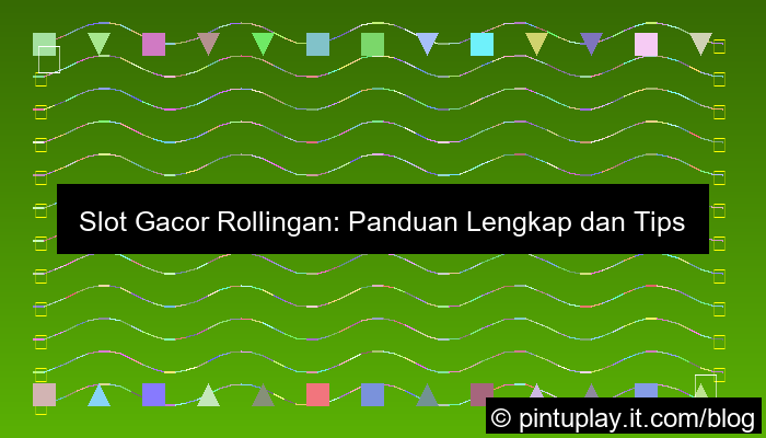 gambar slot gacor gacor rollingan