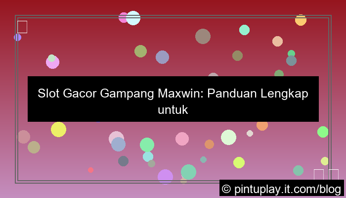 visual slot gacor gampang maxwin
