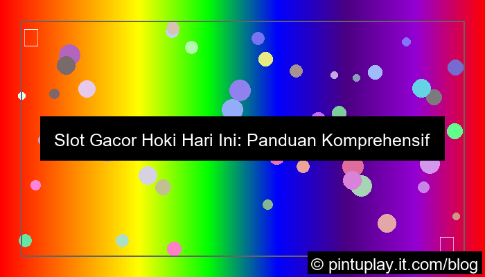 slot gacor hoki hari ini
