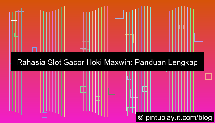 gambar slot gacor hoki maxwin