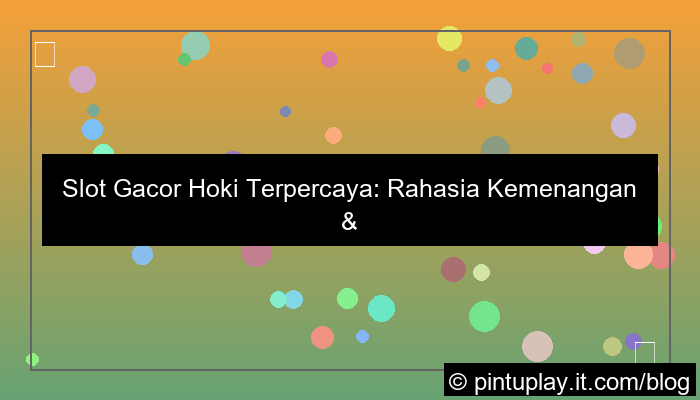 slot gacor hoki terpercaya