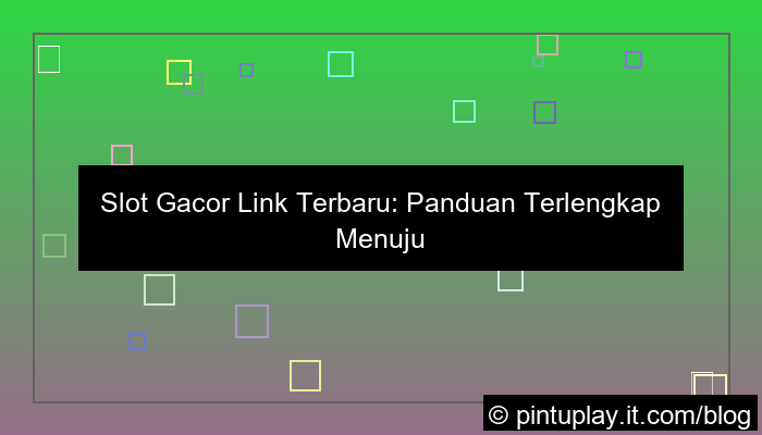 ilustrasi slot gacor link terbaru