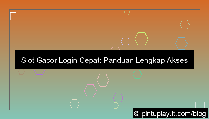 slot gacor login cepat