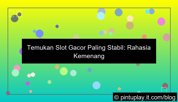 slot gacor paling stabil