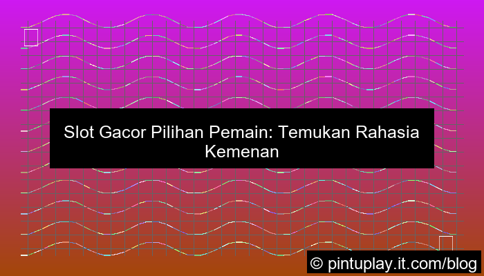 desain slot gacor pilihan pemain