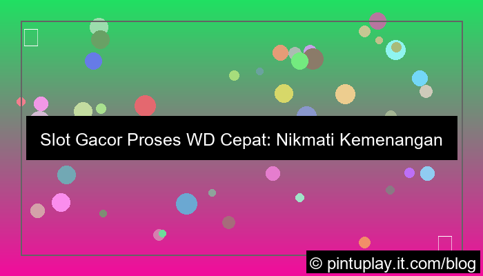 grafik slot gacor proses wd cepat